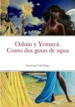 Oshun y Yemaya. Como dos gotas de agua