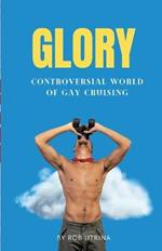 Glory: Controversial World of Gay Cruising