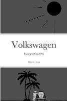 Volkswagen: Kunst und Geschichte