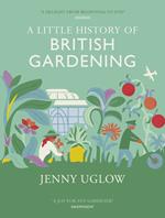 A Little History Of British Gardening