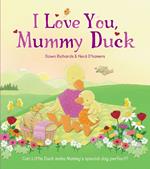 I Love You, Mummy Duck