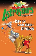 Astrosaurs 7: Day of the Dino-Droids