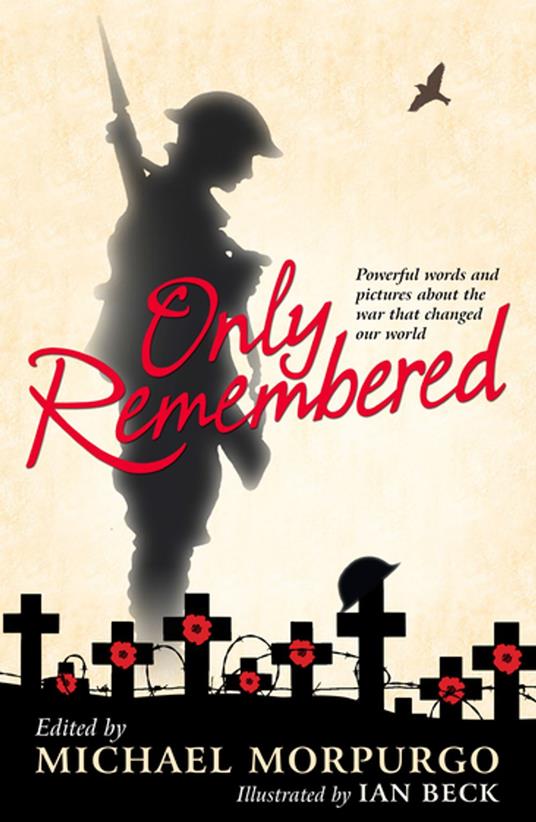 Only Remembered - Michael Morpurgo,Ian Beck - ebook