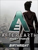 Birthright - After Earth: Ghost Stories (Short Story)