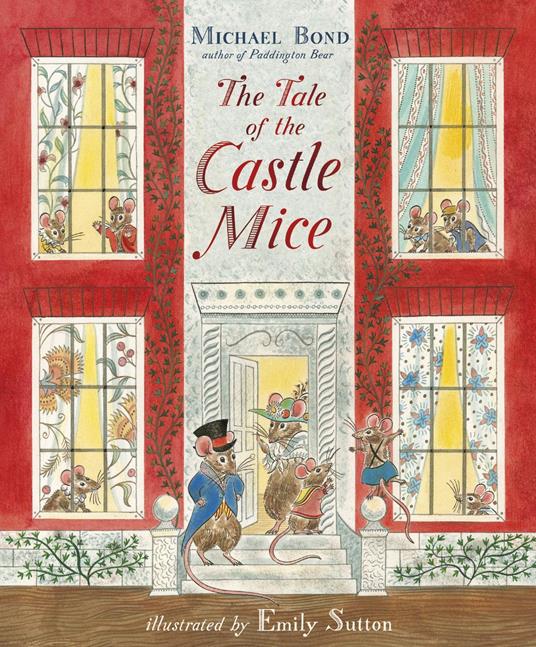 The Tale of the Castle Mice - Michael Bond,Sue Buswell,Emily Sutton - ebook