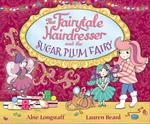 The Fairytale Hairdresser and the Sugar Plum Fairy