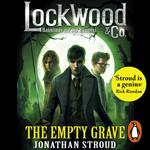 Lockwood & Co: The Empty Grave