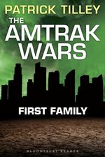 The Amtrak Wars: First Family