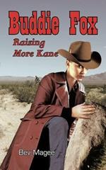 Buddie Fox: Raising More Kane