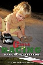 Girls Go Racing: Driving to Esteems