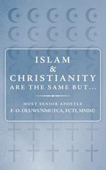 Islam and Christianity are the Same But...