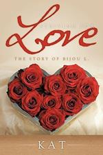 Striving for Love: The Story of Bijou L.