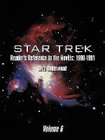 Star Trek Reader's Reference to the Novels: 1990-1991:Volume 6