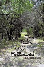 The Path Less Followed: The First Steps