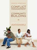 Creative Strategies For Conflict Management & Community Building