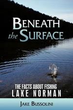 Beneath the Surface: The Facts About Fishing Lake Norman