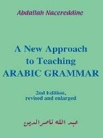 A New Approach to Teaching Arabic Grammar