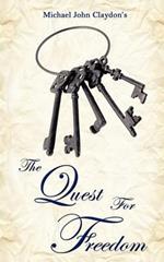 The Quest For Freedom