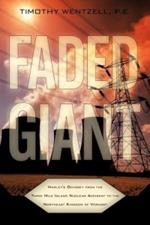 Faded Giant: Harley's Odyssey from the Three Mile Island Nuclear Accident to the Northeast Kingdom of Vermont