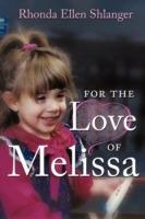 For The Love of Melissa