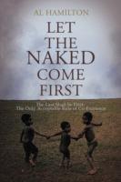 Let The Naked Come First: The Only Acceptable Plan for Co-existence