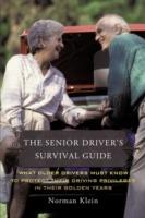 The Senior Driver's Survival Guide: What Older Drivers Must Know to Protect Their Driving Privileges In Their Golden Years