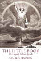 The Little Book: The Ungodly Liberal Agenda