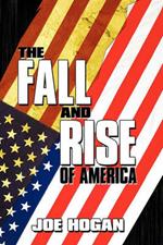 The Fall and Rise of America