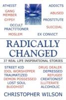 Radically Changed: 37 Real Life Inspirational Stories
