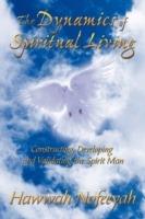 The Dynamics of Spiritual Living: Constructing, Developing and Validating the Spirit Man