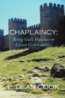 Chaplaincy: Being God's Presence in Closed Communities: A Free Methodist History 1935-2010