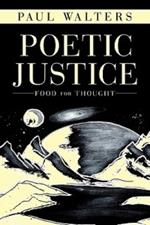 Poetic Justice: Food for Thought