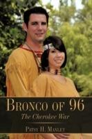 Bronco of 96: The Cherokee War