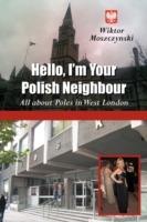 Hello, I'm Your Polish Neighbour: All about Poles in West London