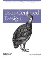 User-Centered Design: A Developer's Guide to Building User-Friendly Applications