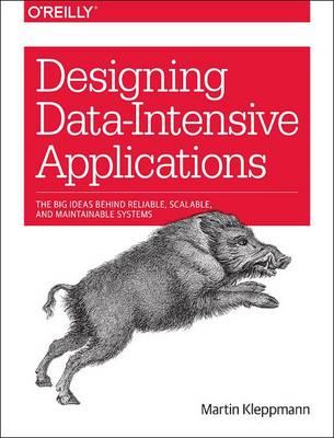 Designing Data-Intensive Applications - Martin Kleppmann - cover
