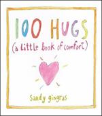 100 Hugs: A Little Book of Comfort