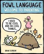 Fowl Language: Welcome to Parenting