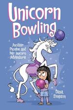 Unicorn Bowling: Another Phoebe and Her Unicorn Adventure