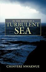 In The Midst Of A Turbulent Sea