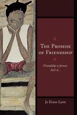 The Promise of Friendship: Friendship is Forever. Isn't it...