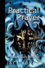 Practical Prayer: Finding God's Direction