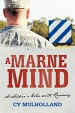 A Marne Mind: A Soldier's War with Recovery