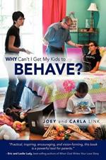 Why Can't I Get My Kids to Behave?