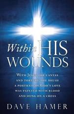 Within His Wounds