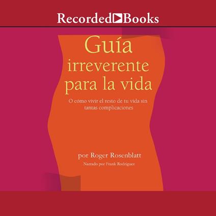 Guía irreverente para la vida