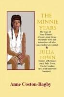 The Minnie Years and Julia Town