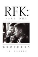 Rfk: Part One