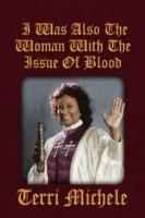 I Was Also the Woman with the Issue of Blood