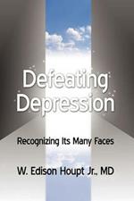 Defeating Depression: Recognizing Its Many Faces